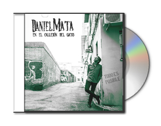 CD ALBUM Daniel Mata en el Callejón del Gato TODO ES POSIBLE
