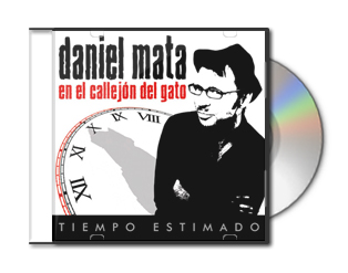 CD ALBUM Daniel Mata en el Callejón del Gato TIEMPO ESTIMADO